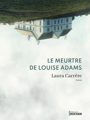 cover image of Le Meurtre de Louise Adams